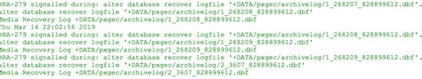 Ora 279 signalled during alter database recover logfile